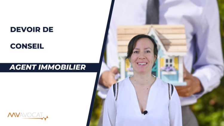 Devoir de conseil agent immobilier