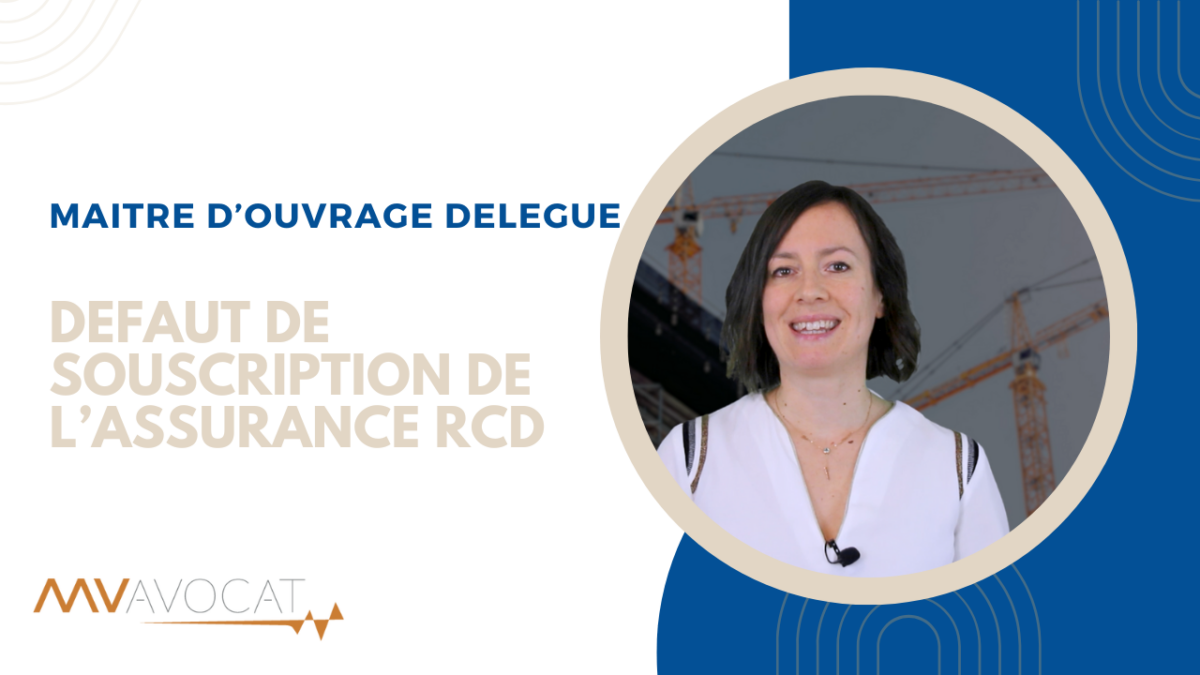 maitre d'ouvrage délégué et défaut de souscription de l'assurance