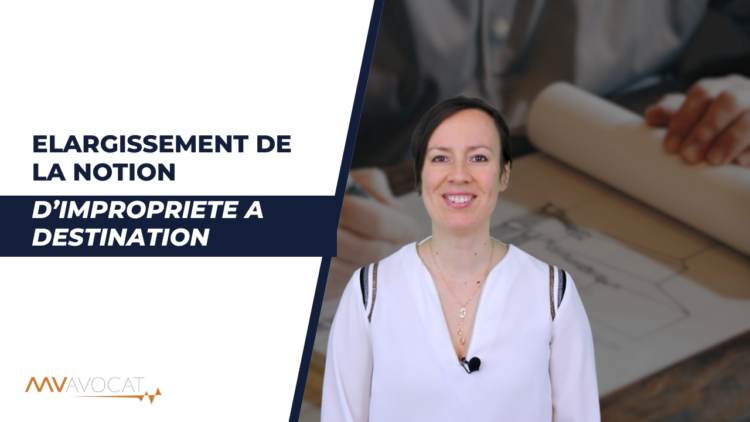 élargissement notion impropriété à destination
