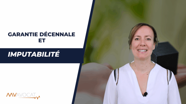 imputabilité et garantie décennale