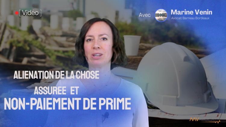 Alienation de la chose assuree et non paiement de prime