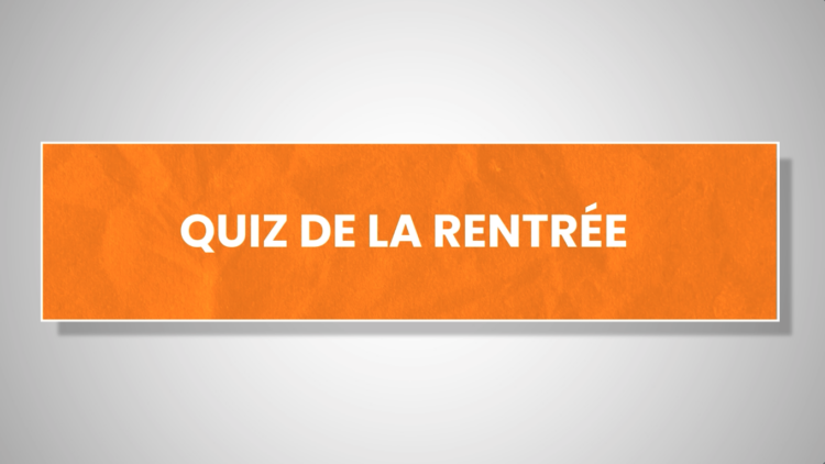 quiz de la rentree 2026
